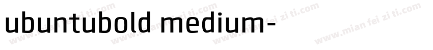 ubuntubold medium字体转换